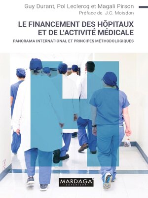 cover image of Le financement des hopitaux et de l'activité médicale